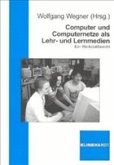 Computer und Computernetze als Lehr- und Lernmedien