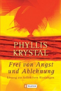 Frei von Angst und Ablehnung - Krystal, Phyllis