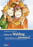 Heute ist Waldtag Heute ist Waldtag