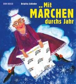 Mit Märchen durchs Jahr - Schieder, Brigitta