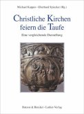 Christliche Kirchen feiern die Taufe