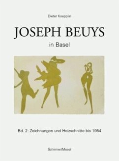 Frühe Zeichnungen und Holzschnitte / Joseph Beuys In Basel Bd.2 - Beuys, Joseph