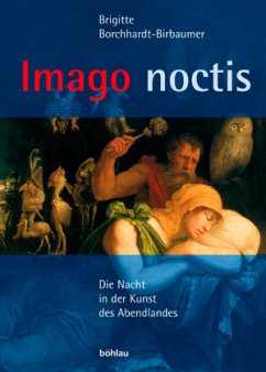 Imago noctis - Borchhardt-Birbaumer, Brigitte
