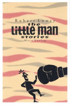 The Little Man Stories - Lowry, Robert