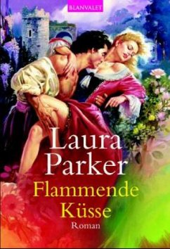 Flammende Küsse - Parker, Laura