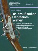 Die preußischen Handfeuerwaffen