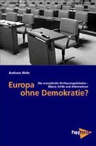 Europa ohne Demokratie? - Wehr, Andreas