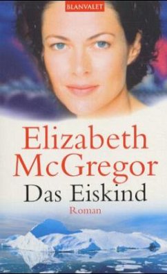 Das Eiskind - McGregor, Elizabeth