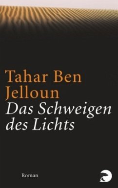 Das Schweigen des Lichts - Jelloun, Tahar Ben