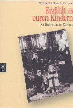 Erzählt es euren Kindern - Bruchfeld, Stephane; Levine, Paul A.