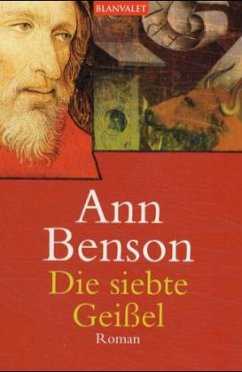 Die siebte Geißel - Benson, Ann