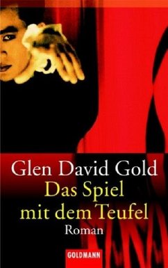 Das Spiel mit dem Teufel - Gold, Glen D.