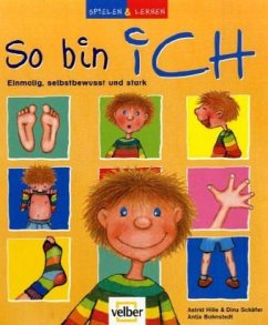 So bin ich - Hille, Astrid; Schäfer, Dina; Bohnstedt, Antje