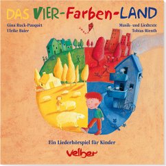 Das Vier-Farben-Land - Ruck-Pauquèt, Gina;Baier, Ulrike