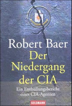 Der Niedergang der CIA - Baer, Robert