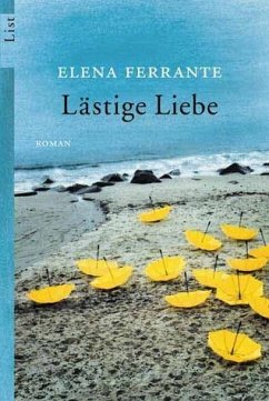 Lästige Liebe - Ferrante, Elena