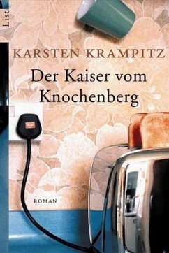 Der Kaiser vom Knochenberg - Krampitz, Karsten