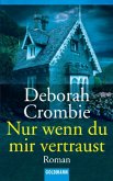 Nur wenn du mir vertraust / Duncan Kincaid & Gemma James Bd.9