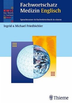 Fachwortschatz Medizin Englisch - Sprachtrainer und Fachwörterbuch in einem - Friedbichler, Ingrid; Friedbichler, Michael