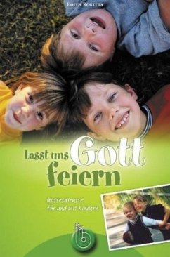 Lasst uns Gott feiern - Rokitta, Edith