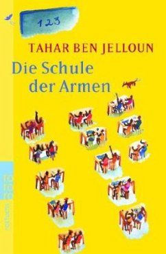 Die Schule der Armen - Jelloun, Tahar Ben