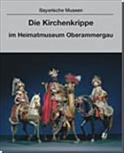 Die historische Kirchenkrippe im Oberammergau Museum - Fuger, Walter / Langenstein, York (Hgg.)