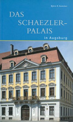 Das Schaezlerpalais in Augsburg (DKV-Edition)