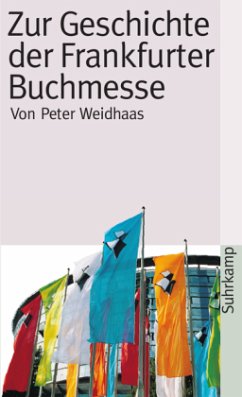 Zur Geschichte der Frankfurter Buchmesse - Weidhaas, Peter