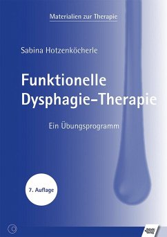 Funktionelle Dysphagie-Therapie - Hotzenköcherle, Sabina