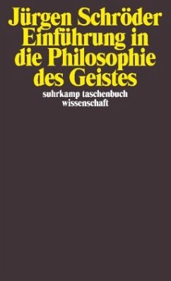 Einführung in die Philosophie des Geistes - Schröder, Jürgen