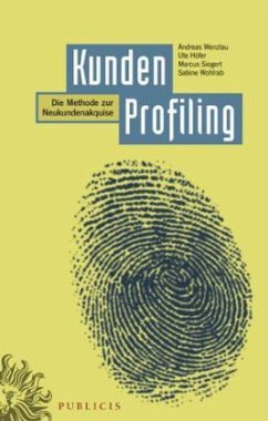 KundenProfiling - Wenzlau, Andreas / Höfer, Ute / Siegert, Marcus / Wohlrab, Sabine