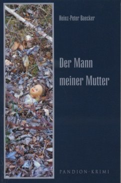 Der Mann meiner Mutter - Baecker, Heinz-Peter