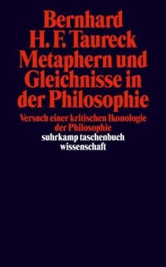 Metaphern und Gleichnisse in der Philosophie - Taureck, Bernhard H. F.