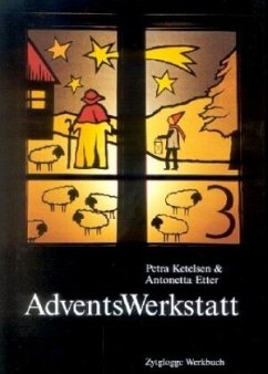 AdventsWerkstatt - Etter, Antonetta;Ketelsen, Petra