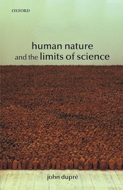 Human Nature and the Limits of Science - Dupre, John