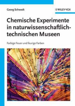 Chemische Experimente in naturwissenschaftlich-technischen Museen - Schwedt, Georg