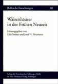 Waisenhäuser in der Frühen Neuzeit