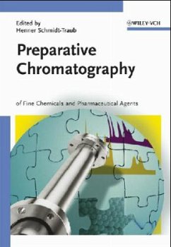 Preparative Chromatography of Fine Chemicals and Pharmaceutical Agents - Schmidt-Traub, Henner (Hrsg.)