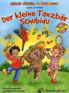 Der kleine Tanzbär Schubidu - Jöcker, Detlev; Bebber, Ingrid van