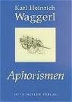 Aphorismen - Waggerl, Karl H