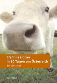 In 80 Tagen um Österreich - Holzer, Stefanie