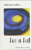 Fast im Fluß