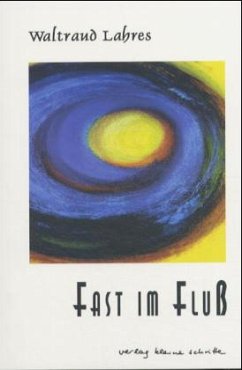 Fast im Fluß - Lahres, Waltraud