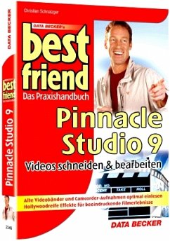 Pinnacle Studio 9, Videos schneiden & bearbeiten - Schnalzger, Christian