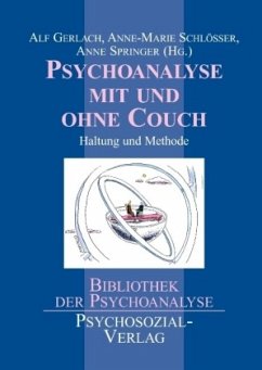 Psychoanalyse mit und ohne Couch - Gerlach, Alf / Schlösser, Anne-Marie / Springer, Anne (Hgg.)