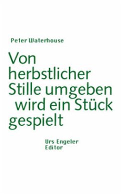 Von herbstlicher Stille umgeben wird ein Stück gespielt - Waterhouse, Peter