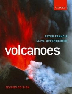 Volcanoes - Peter The Late Francis (was Professor of Volcanology, was Professor ; Oppenheimer, Clive (is a Lecturer in Geography, is a Lecturer in Geo