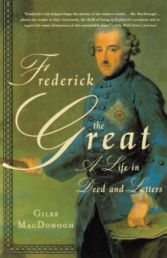 Frederick the Great - MacDonogh, Giles