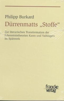 Dürrenmatts 'Stoffe' - Burkard, Philipp