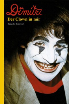 Dimitri - Der Clown in mir - Gschwend, Hanspeter